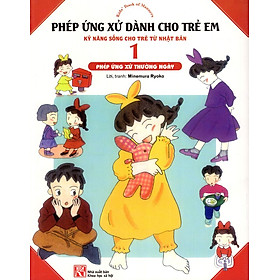 Download sách Phép Ứng Xử Dành Cho Trẻ Em (Tập 1) - Phép Ứng Xử Thường Ngày