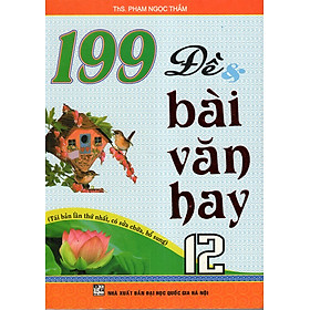 Download sách 199 Đề Và Bài Văn Hay 12