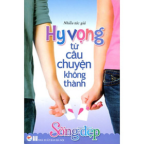 Download sách Hi Vọng Từ Những Chuyện Không Thành