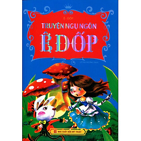 Truyện Ngụ Ngôn Ê-dốp (Tái Bản 2016)