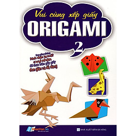 Download sách Vui Cùng Xếp Giấy Origami (Tập 2)