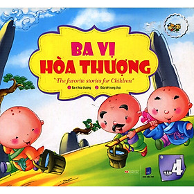 Những Câu Chuyện Trẻ Em Yêu Thích Nhất - Ba Vị Hòa Thượng