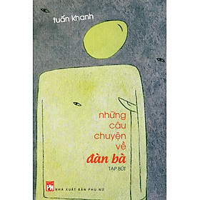 Nơi bán Những Câu Chuyện Về Đàn Bà - Giá Từ -1đ