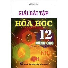 Download sách Giải Bài Tập Hóa Học Nâng Cao Lớp 12