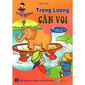 Sách Kể Chuyện Trạng Việt Nam: Trạng Lường - Cân Voi