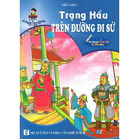 Download sách Kể Chuyện Trạng Việt Nam: Trạng Hầu - Trên Đường Đi Sứ