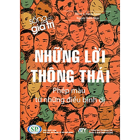 Download sách Sống Có Giá Trị - Những Lời Thông Thái Phép Màu Từ Những Điều Bình Dị