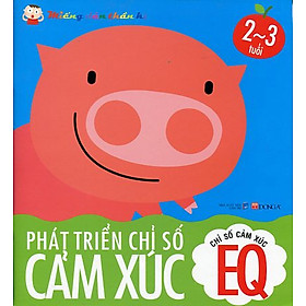 Chỉ Số Cảm Xúc EQ - Phát Triển Chỉ Số Cảm Xúc - Miếng Dán Thần Kì - 2 Đến 3 Tuổi