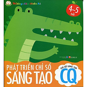 Chỉ Số Sáng Tạo CQ - Phát Triển Chỉ Số Sáng Tạo - Miếng Dán Thần Kì - 4 Đến 5 Tuổi