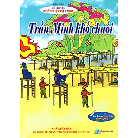 Kể Chuyện Nhân Kiệt Việt Nam: Trần Minh Khố Chuối