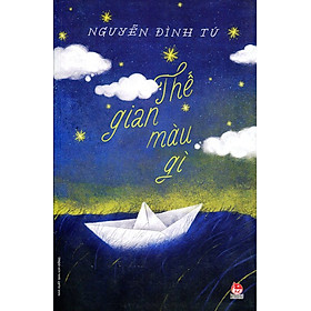 Nơi bán Thế Gian Màu Gì - Giá Từ -1đ