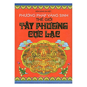 Download sách Phương Pháp Vãng Sinh Thế Giới - Tây Phương Cực Lạc