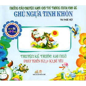 Truyện Kể Trước Khi Đi Ngủ - Chú Ngựa Tinh Khôn