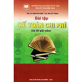 Bài Tập Kế Toán Chi Phí (Có Lời Giải Mẫu)