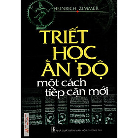 Triết Học Ấn Độ - Một Cách Tiếp Cận Mới