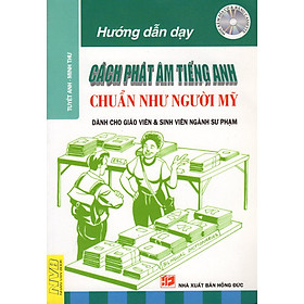 Hướng Dẫn Cách Phát Âm Tiếng Anh Chuẩn Như Người Mỹ