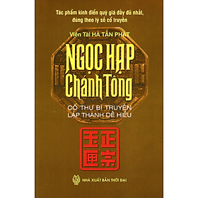 Ngọc Hạp Chánh Tông (Cổ Thư Bí Truyền Lập Thành Dễ Hiểu)