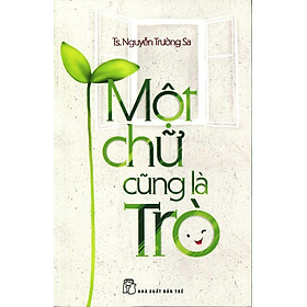 Một Chữ Cũng Là Trò