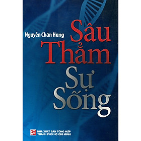 Sâu Thẳm Sự Sống (Tái Bản 2015)