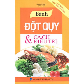 Nơi bán Bệnh Đột Quỵ & Cách Điều Trị - Giá Từ -1đ