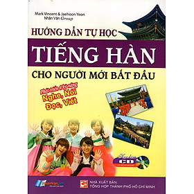 Nơi bán Hướng Dẫn Tự Học Tiếng Hàn Cho Người Mới Bắt Đầu (Kèm CD) - Giá Từ -1đ