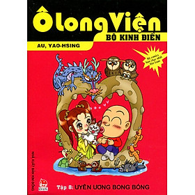 Download sách Ô Long Viện - Bộ Kinh Điển (Tập 8): Uyên Ương Bong Bóng