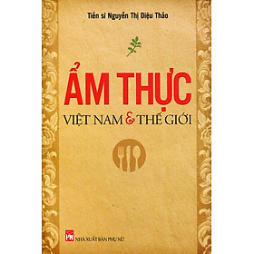 Download sách Ẩm Thực Việt Nam Và Thế Giới