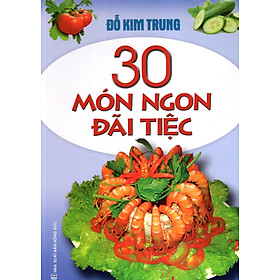 30 Món Ngon Đãi Tiệc