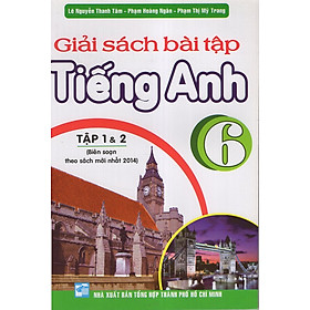 Download sách Giải Sách Bài Tập Tiếng Anh 6 - Tập 1 Và 2