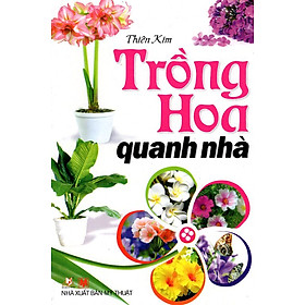 Download sách Trồng Hoa Quanh Nhà