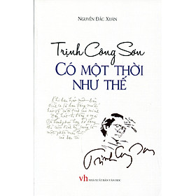 Download sách Trịnh Công Sơn - Có Một Thời Như Thế