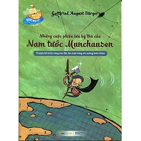 Nơi bán Những Chuyến Phiêu Lưu Nhất Quả Đất - Những Cuộc Phiêu Lưu Kỳ Thu Của Nam Tước Munchausen - Giá Từ -1đ