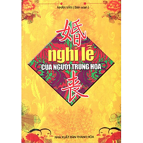 Nơi bán Nghi Lễ Của Người Trung Hoa - Giá Từ -1đ