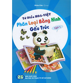 Ảnh bìa Từ Điển Hoa - Việt Phân Loại Bằng Hình Gấu Trúc (Tập 1)