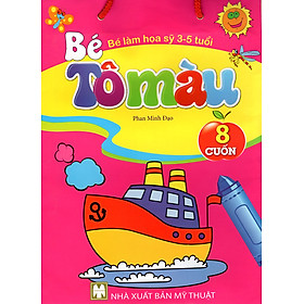 Bộ Túi Bé Tô Màu - Bé Làm Họa Sĩ 3 - 5 Tuổi (Trọn Bộ 8 Cuốn)
