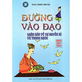 Download sách Đường Vào Đạo - Luận Bàn Về Sự Huyền Bí Và Thanh Bạch