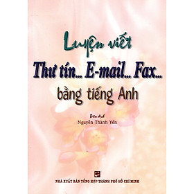 Hình ảnh Luyện Viết Thư Tín...E-mail...Fax...Bằng Tiếng Anh