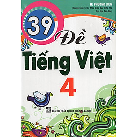 Nơi bán 39 Đề Tiếng Việt 4 - Giá Từ -1đ