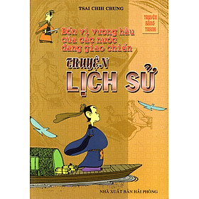 Nơi bán Truyện Lịch Sử - Bốn Vị Vương Hầu Của Các Nước Đang Giao Chiến - Giá Từ -1đ