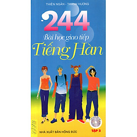 Download sách 244 Bài Học Giao Tiếp Tiếng Hàn (Tập 2) (Không CD)