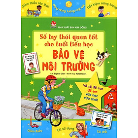 Download sách Sổ Tay Thói Quen Tốt Cho Tuổi Tiểu Học - Bảo Vệ Môi Trường