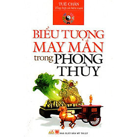 Biểu Tượng May Mắn Trong Phong Thủy