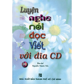 Download sách Luyện Nghe - Nói - Đọc - Viết (Kèm CD)