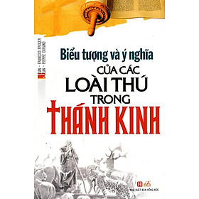 Download sách Biểu Tượng Và Ý Nghĩa Của Các Loài Thú Trong Thánh Kinh