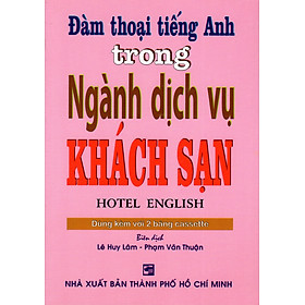 Nơi bán Đàm Thoại Tiếng Anh Trong Ngành Dịch Vụ Khách Sạn - Kèm CD - Giá Từ -1đ