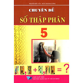 Nơi bán Chuyên Đề Số Thập Phân Lớp 5 - Giá Từ -1đ