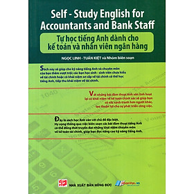 Tự Học Tiếng Anh Dành Cho Kế Toán Và Nhân Viên Ngân Hàng