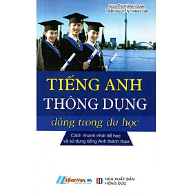 Tiếng Anh Thông Dụng Dùng Trong Du Học (Kèm CD)