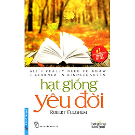 Hạt Giống Yêu Đời (Tái Bản)