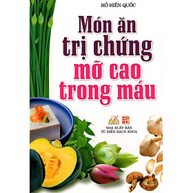 Món Ăn Trị Chứng Mỡ Cao Trong Máu